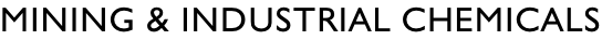 Mining & industrial chemicals